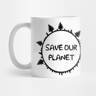 SAVE OUR PLANET Mug